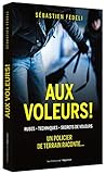 Aux voleurs ! (French Edition) by 