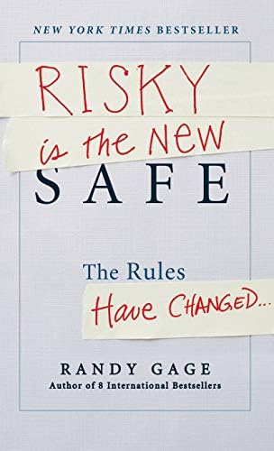 Risky is the New Safe: The Rules Have Changed . . . Hardcover – October 23, 2012