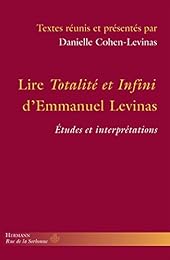Lire "Totalité et infini" d'Emmanuel Levinas