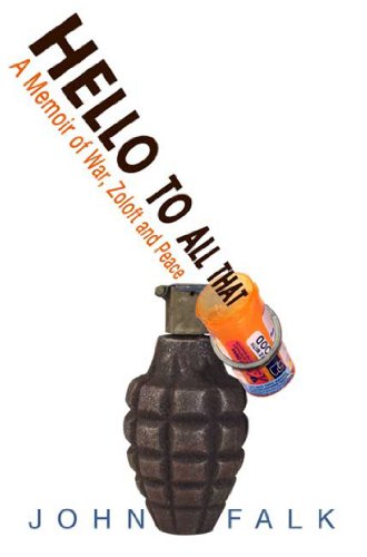 Hello to All That: A Memoir of War, Zoloft, and Peace