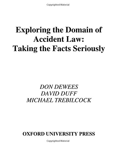 Exploring the Domain of Accident Law: Taking the Facts Seriously