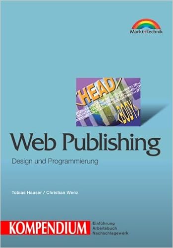 Web Publishing Kompendium Kompendium Handbuch Amazon De Tobias