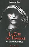 la cite des tenebres t.1 la coupe mortelle by