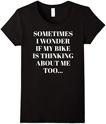 Womens Funny Bike Shirt: TShirt For Bikers And Cycling Enthusiasts Small Black