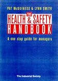 Image de The Health and Safety Handbook: A One-stop Guide for Managers (Practical Handbook)