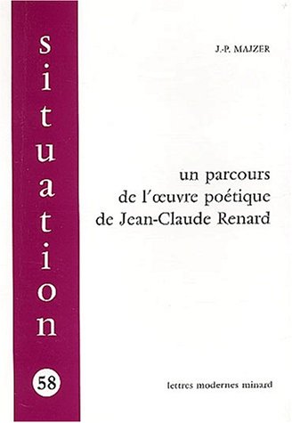 Un  parcours de l'oeuvre poétique de Jean-Claude Renard