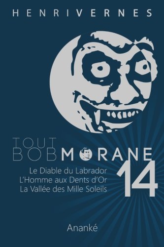 Best Tout Bob Morane/14 (Volume 14) (French Edition)<br />P.P.T