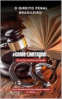 Livro O direito penal brasileiro como limitador do poder punitivo do Estado