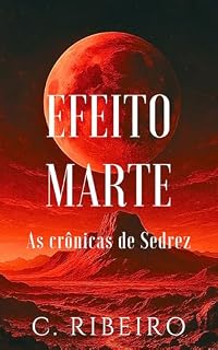 Livro Efeito Marte: As crônicas de Sedrez