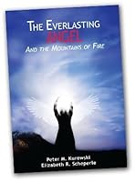 The Everlasting Angel and the Mountains of Fire 0980039908 Book Cover