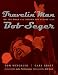 Travelin' Man: On the Road and Behind the Scenes with Bob Seger (Painted Turtle) by 