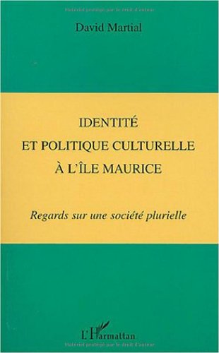 Identité et politique culturelle à l'Ile Maurice