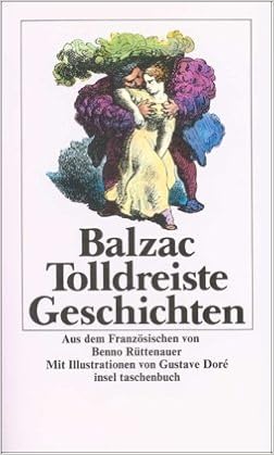 Tolldreiste Geschichten Insel Taschenbuch Amazon De Balzac Honore De Dore Gustave Ruttenauer Benno Bucher
