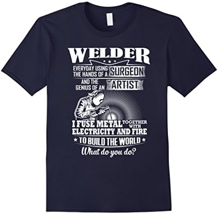 Mens Funny Welder T-shirt What Do You Do Large Navy
