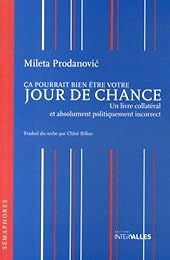 Ça pourrait bien être votre jour de chance