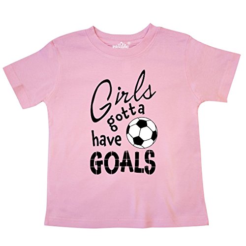 inktasticGirls Gotta Have Goals- Soccer Toddler T-Shirt
