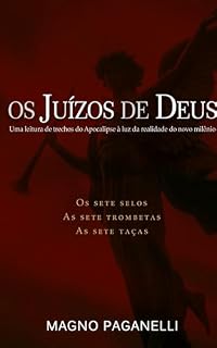 Livro Os juízos de Deus: Uma leitura de trechos do Apocalipse à luz da realidade do novo milênio