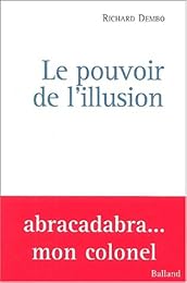 Le  pouvoir de l'illusion