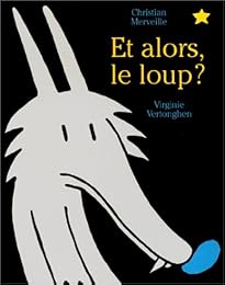 Et alors, le loup ?