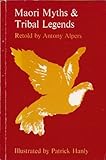 Front cover for the book Maori Myths and Tribal Legends by Antony Alpers