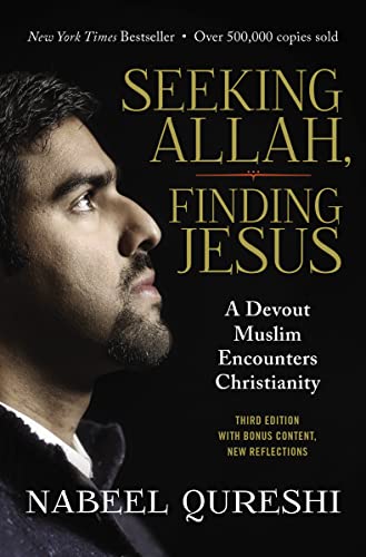 Seeking Allah, Finding Jesus: A Devout Muslim