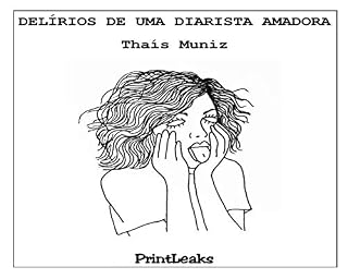 Livro DELÍRIOS DE UMA DIARISTA AMADORA