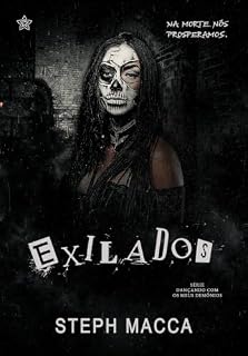 Livro Exilados (Dançando Com os Meus Demônios Livro 4)