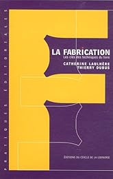 La  fabrication