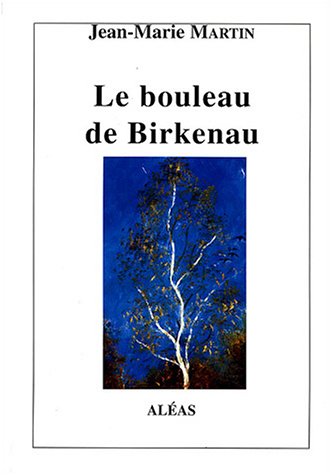 Le  bouleau de Birkenau