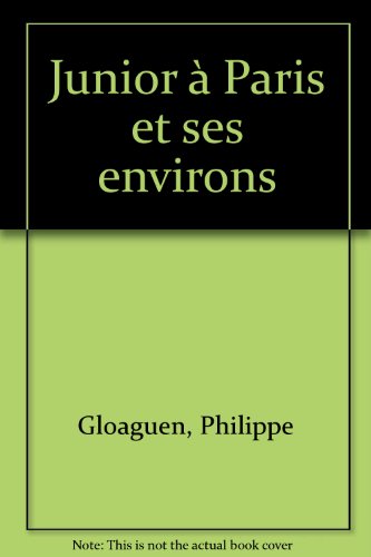 Junior à Paris et ses environs