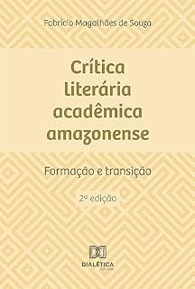 Livro Crítica literária acadêmica amazonense: formação e transição