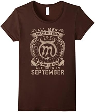 Women's THE BEST ARE BORN IN SEPTEMBER T-SHIRTS Medium Brown