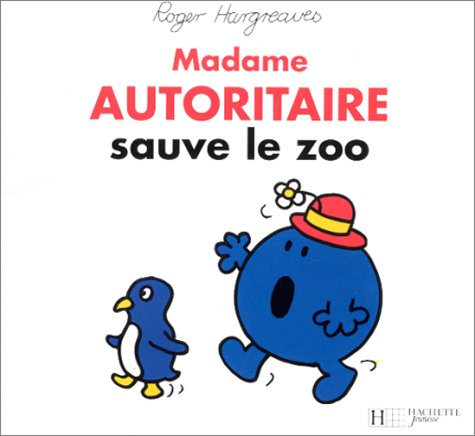 Madame Autoritaire sauve le zoo