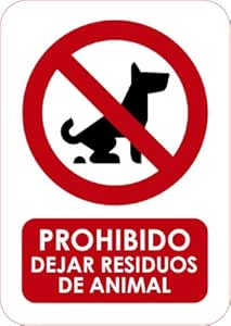 Señal de Prohibido dejar residuos de animal 14.8x21cm | Señaletica en