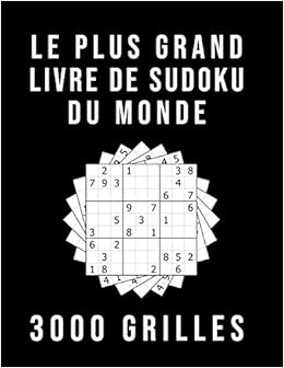 Le Plus Grand Livre De Sudoku Du Monde 3000 Grilles Avec Solutions Niveau Moyen Difficile Diabolique French Edition Sudoku Mania 9781692589493 Amazon Com Books