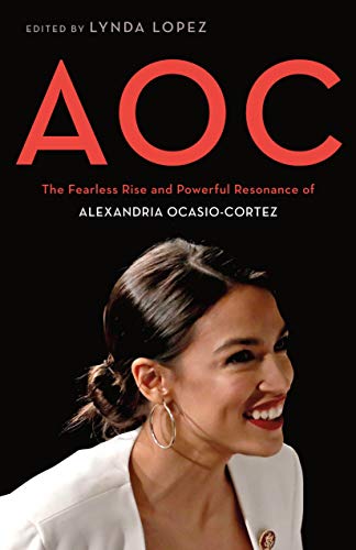 AOC: The Fearless Rise and Powerful Resonance of Alexandria Ocasio-Cortez at Amazon