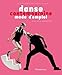 Danse contemporaine mode d'emploi (French edition) by 