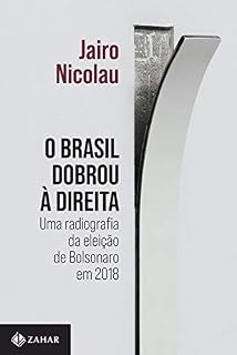 Livro O Brasil dobrou à direita: Uma radiografia da eleição de Bolsonaro em 2018