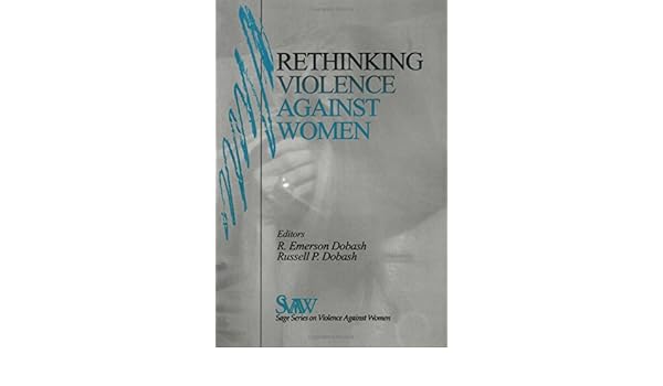 Rethinking Violence Against Women Sage Series On Violence - 