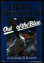 Out of the Blue: Orel Hershiser