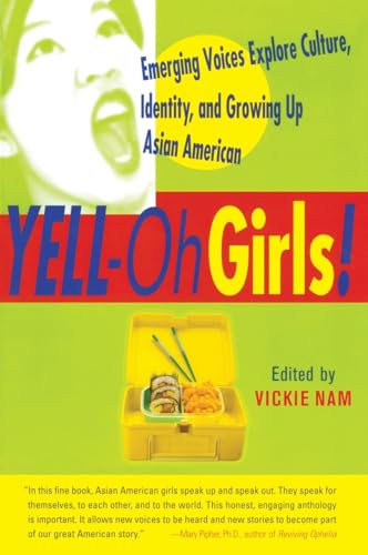 YELL-Oh Girls! Emerging Voices Explore Culture, Identity, and Growing Up Asian…