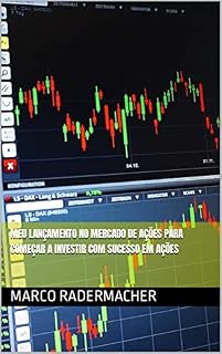 Livro Meu lançamento no mercado de ações para começar a investir com sucesso em ações