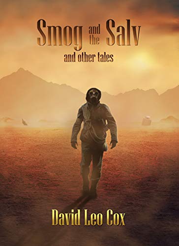 Smog and the Salv and other Tales by David Cox