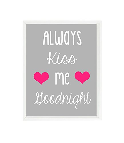 Amazon Com Always Kiss Me Goodnight Quote Girl Room Decor Baby