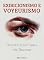 Livro Exibicionismo e Voyeurismo: Prazer Em Ser Visto Ou Observar (Biblioteca do Erotismo Moderno)