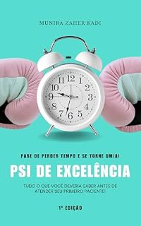 Livro Psi de Excelência: Tudo o que você deveria saber antes do seu primeiro atendimento!