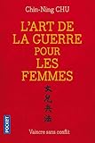 L'art de la guerre pour les femmes : Les stratégies et la sagesse du philosophe chinois Sun Tse app by 