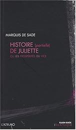 Histoire (partielle) de Juliette ou Les prospérités du vice