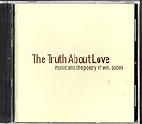 The Truth About Love: Music and the Poetry of