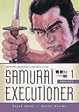 Samurai Executioner Omnibus Volume 1 by 